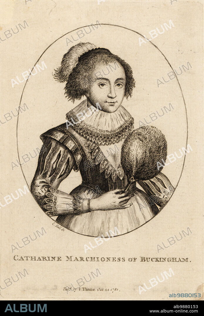 Katherine Villiers, Marchioness of Buckingham (d. 1649), 17th century aristocrat. Married George Villiers, Duke of Buckingham, in 1620, and Sir Randal MacDonnell, Marquess of Antrim, in 1635. Shown wearing lace ruff and cuffs, tight bodice and slashed sleeves, carrying a feather fan.. Copperplate engraving by C. Hall after a portrait by Magdalena van de Passe, published by I. Thane, London, Oct. 24 1781.
