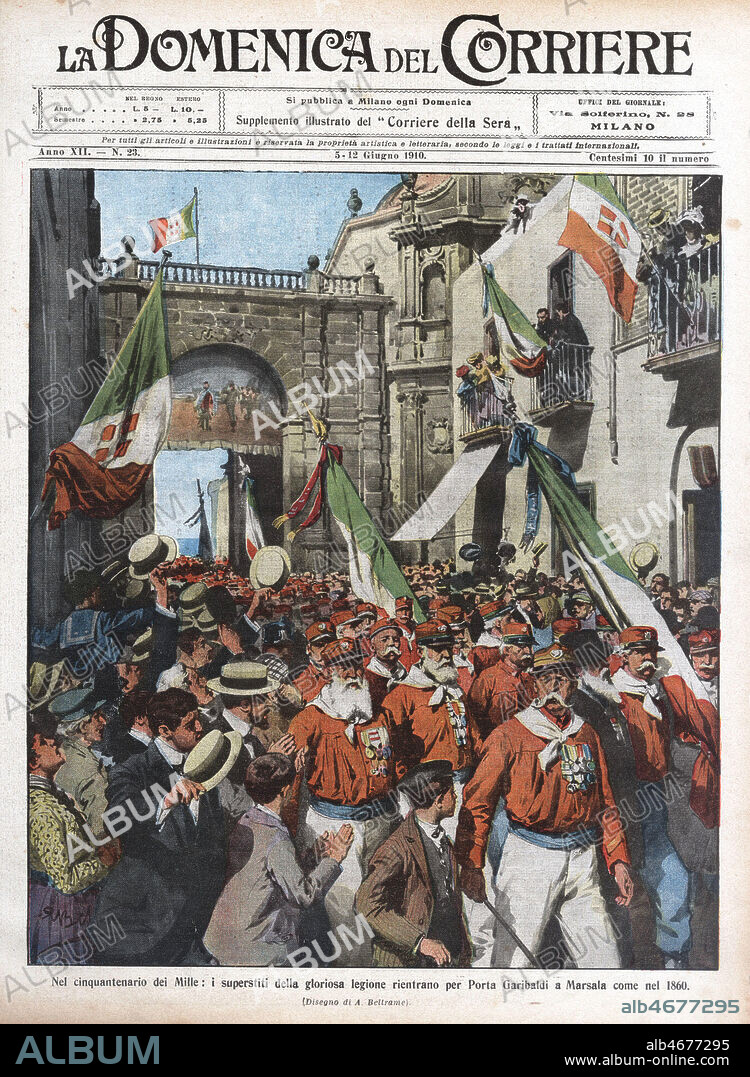 Le cinquantenaire des Mille. La glorieuse legion des Chemises rouges entrant a Marseille par la porte Garibaldi comme en 1860. Illustration de Achille BELTRAME (1871-1945) pour la revue italienne La Domenica del Corriere du 5 juin 1910. Credit : Collection Vigne/Kharbine-Tapabor.