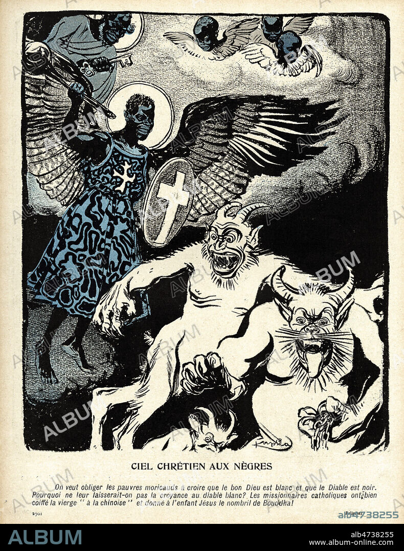 'Ciel chretien aux negres. On veut obliger les pauvres moricauds a croire que le bon Dieu est blanc et que le diable est noir., pourquoi ne leur laisserait on pas la croyance au diable blanc? ..' : un ange noir chasse des demons blancs, derriere lui Dieu en noir, angelots noirs. Illustration par KUPKA (1871-1954 = ADAGP) pour L'Assiette au Beurre du 7 mai 1904, numero intitule 'Religions'. Credit : Collection KHARBINE-TAPABOR.