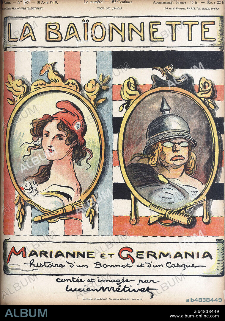 Marianne et Germania Histoire d'un bonnet et d'un casque. Caricature de Lucien METIVET (1863-1932) pour La Baionnette du 18 avril 1918. Credit : Collection Kharbine-Tapabor.