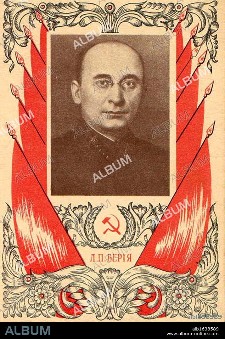 Soviet poster depicting Lavrentiy Beria (1899-1953) head of the NKVD, the Soviet secret police from 1940 until his death.