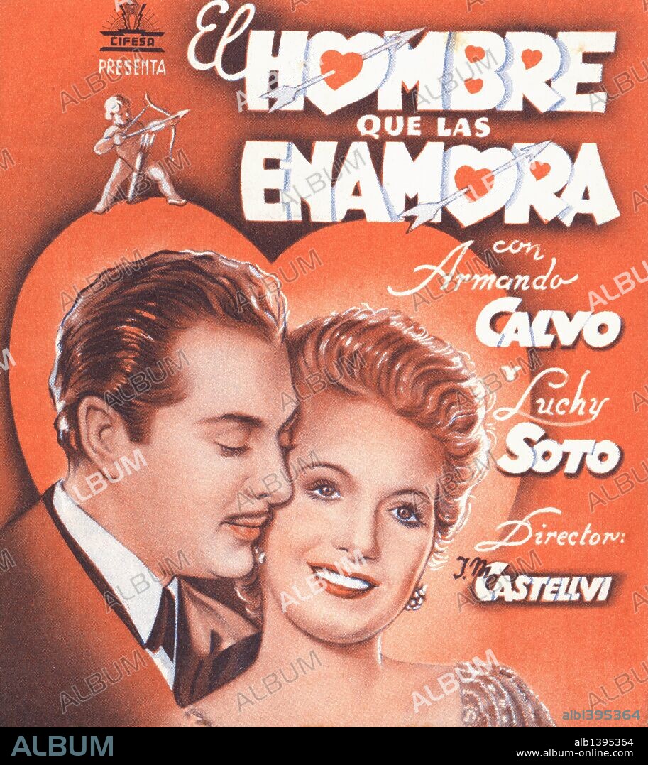 Cartel de la película El Hombre que las enamora, con Armando Calvo y Luchy Soto, dirigida por José María Castellví. España, 1944.