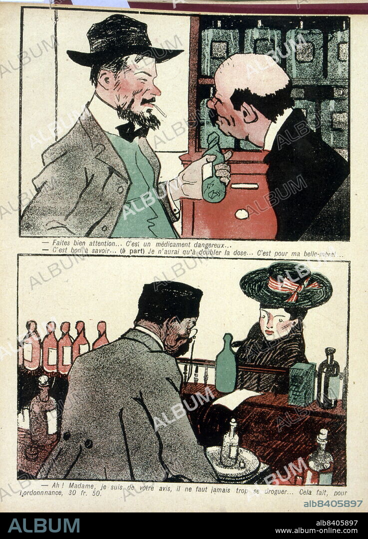 In L'Assiette au Beurre satirical magazine; colour satirical drawing; split image talking about pharmaceutical products; the pharmacist warns that it could be dangerous to take too much; the client replies "It's okay, it's for my mother-in-law".