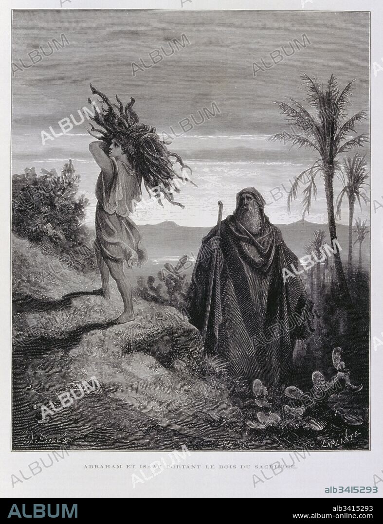Engraving by Gustave Doré (1832-1883); Abraham and Isaac gather wood for the sacrifice. Engraving by Gustave Doré (1832-1883).