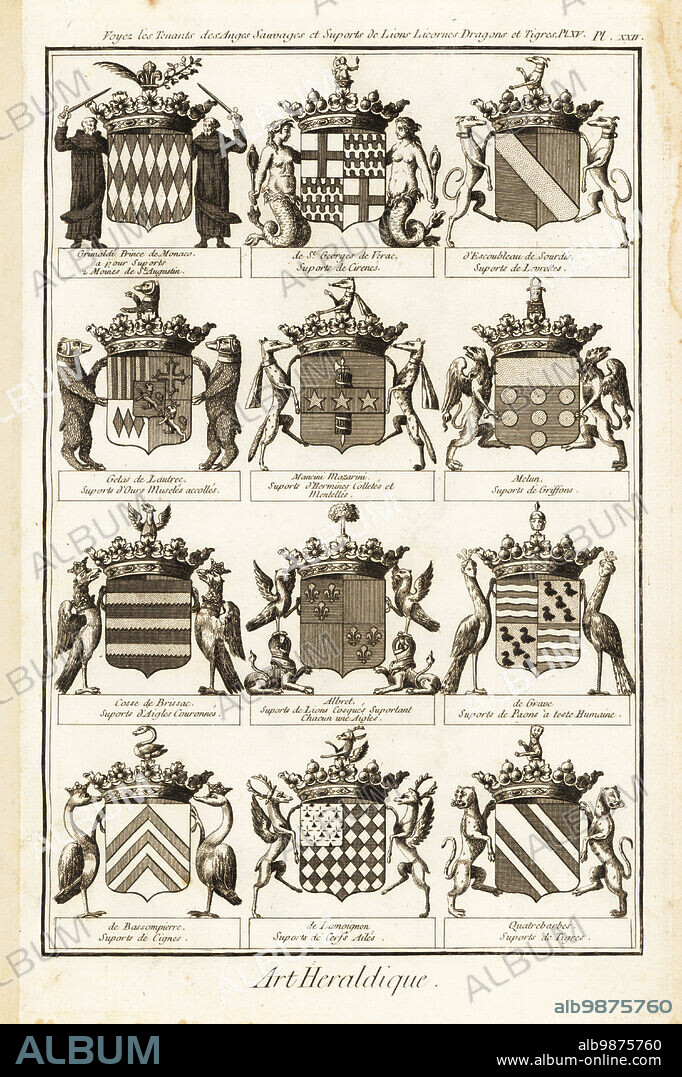 Coats of arms with crests and supporters. Prince of Monaco with warrior monks, St Georges de Verac with sirens, Gelas de Lautrec with bears, Melun with griffons, Grave with chimera peacocks, Albret with eagles on lions, Bassompierre with swans, Cosse de Brissac with crowned eagles. Copperplate engraving by Robert Benard from Blason ou Art Heraldique, the heraldry section from Denis Diderot and Jean-Baptiste le Rond dAlemberts Encyclopedie, published by Brisson, David, Le Breton and Durand, Paris, 1763.