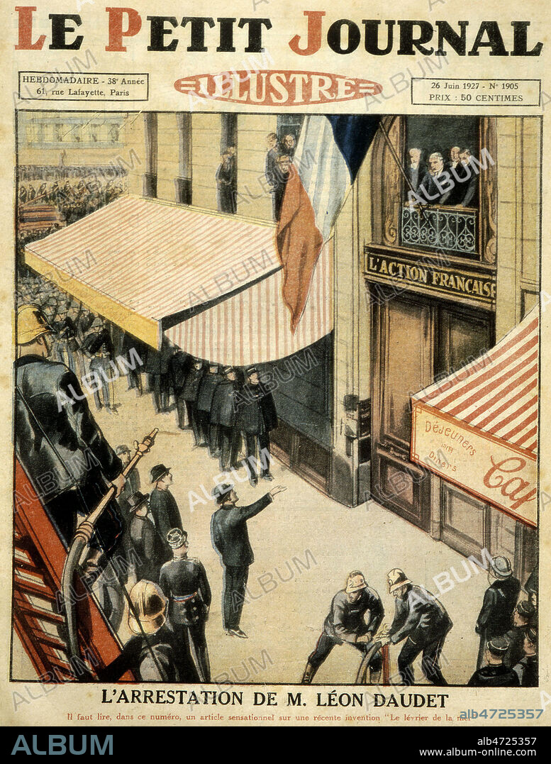 'L'arrestation de Leon DAUDET (1868-1942)', fondateur de l'Action Francaise. Couverture du Petit Journal Illustre du 28 juin 1927. Credit : Collection KHARBINE-TAPABOR.