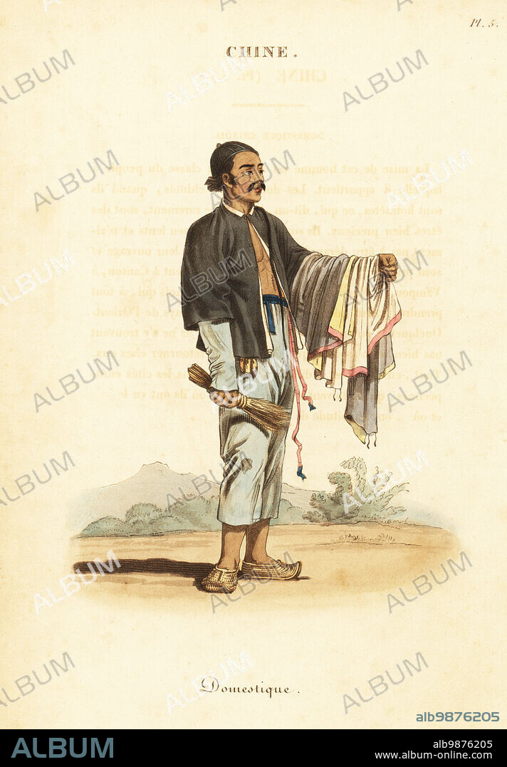Chinese domestic servant, 18th century. He holds a brush and a shawl. He wears patched pants, straw shoes. Domestique chinois. Handcoloured copperplate engraving after an illustration by William Alexander from J-B. Eyries La Chine: Costumes, Moeurs et Usages des Chinois, China: Costumes, Manners and Mores of the Chinese, Librairie de Gide Fils, Paris, 1822. Jean-Baptiste Eyries (1767-1846) was a French geographer, author and translator.