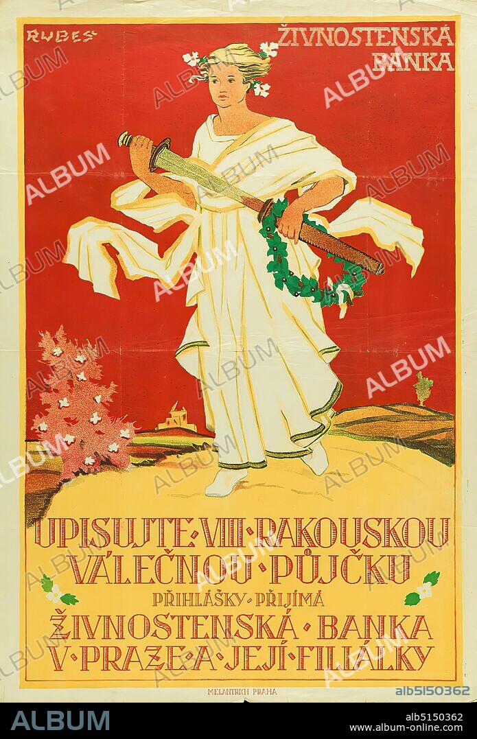 Ferdinand Rube¨, Melantrich, ´ivnostenská banka - Upisujte VIII rakouskou válenou pjku Pihlá¨ky pijímá ´ívnostenská Banka V Praze a její filiálky, paper, lithography, total: height: 104 cm; width: 71,2 cm, signed: in print o. l.: RUBE¦, political posters, war posters, war and peace, war.