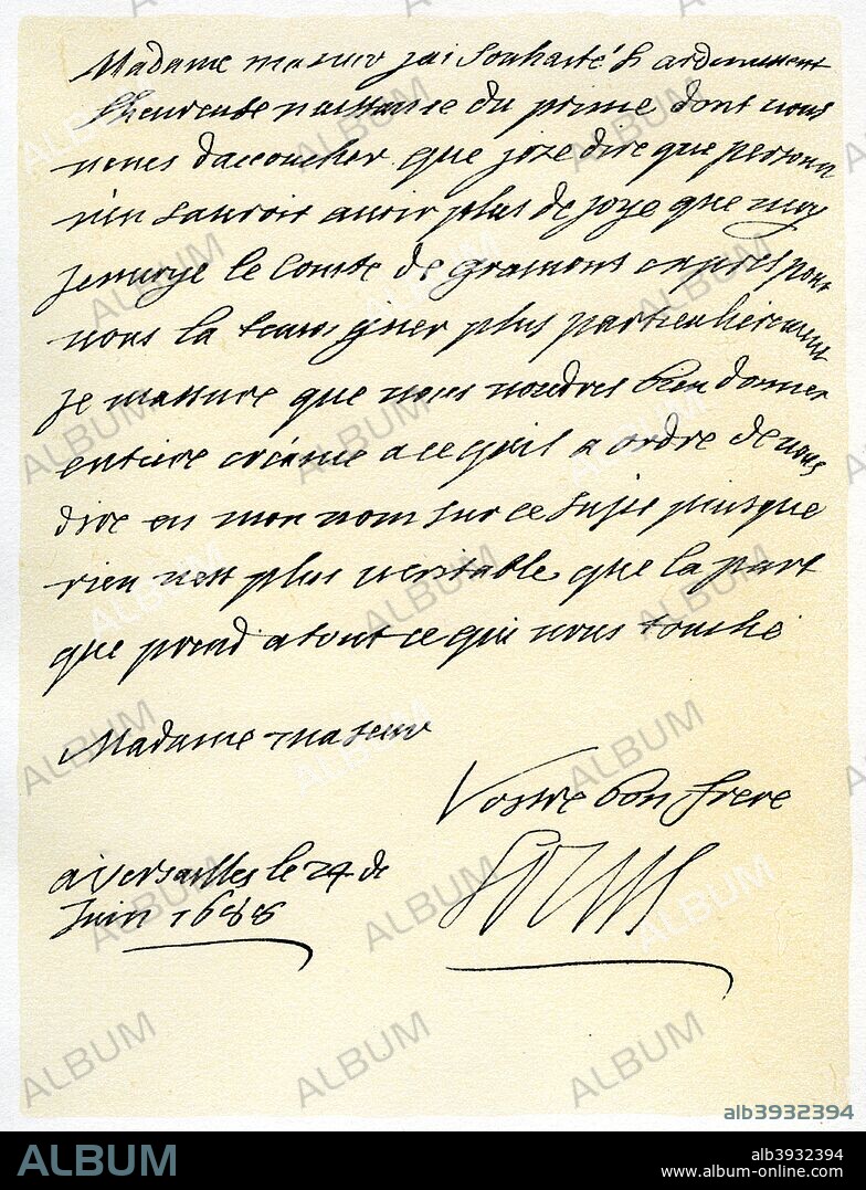 Letter from Louis XIV of France to Mary of Modena, 24th June 1688. Letter written in French from Versailles by King Louis XIV of France to Mary of Modena, Queen of James II of Great Britain, congratulating her on the birth of a prince (James Edward, Prince of Wales, afterwards know as the Predender) and accrediting the Comte de Grammount. From the fourth series of Facsimiles of royal, historical, literary and other autographs in the Department of Manuscripts, British Museum: Series I - V, (London, 1899).
