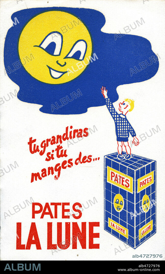 'Tu grandiras si tu manges des pates La Lune'. Buvard publicitaire vers 1950. Credit : IM/KHARBINE-TAPABOR.