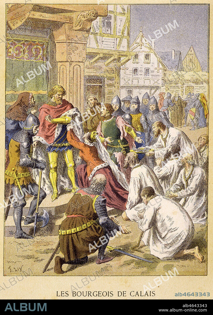 'Les bourgeois de Calais' en 1347 ils remettent les clefs de la ville a EDOUARD III d'Angleterre (son epouse PHILIPPA de HAINAULT (c.1310-1369) intercede en leur faveur). Illustration de 1889 par Fredrich LIX (1830-1897) pour 'La France a travers les siecles' de Henriette de WITT (1829-1908). Credit : Coll. Jonas/KHARBINE-TAPABOR.