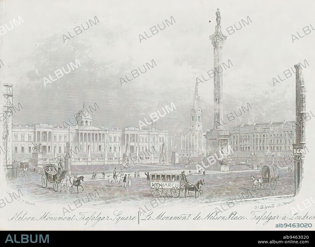 View of Nelson's Column, at London, Nelson's Monument, Trafalgar Square / Le Monument de Nelson, Place Trafalgar à Londres (title on object), print maker: anonymous, publisher: Joseph Thomas Wood, (mentioned on object), London, 1843 - 1885, paper, etching, height 116 mm × width 152 mm.