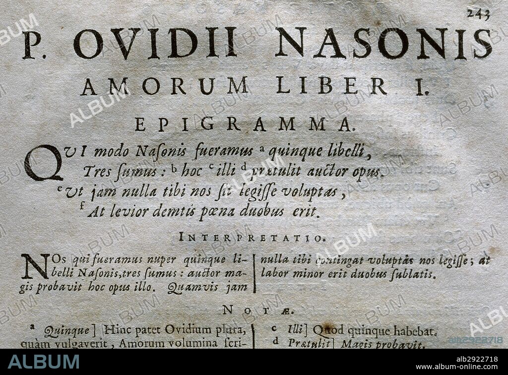 LITERATURA LATINA. OVIDIO NASON, Publio (Publius Ovidius Naso). (Sulmona 43 a. C. -Tomis 17). Poeta latino. "AMORES" elegías. El tema del amor y la intriga amorosa domina en sus primeras obras compuestas en dísticos elegíacos. Lyon, 1639.