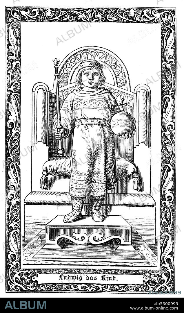 Louis the Child, called Louis III or Louis IV, was the king of East Francia from 900 until his death, Ludwig IV., das Kind, 893 - 911, Digital improved reproduction of an illustration from the 19th century.