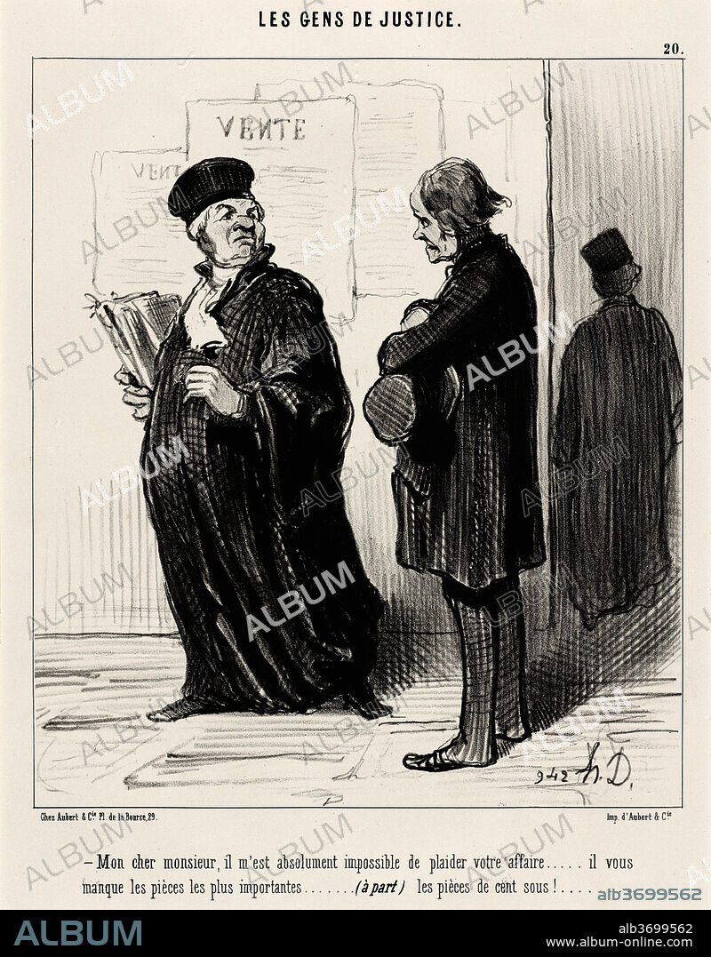 HONORé DAUMIER. Mon cher monsieur... impossible de plaider votre affaire. Dated: 1846. Medium: lithograph.