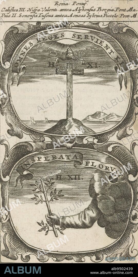Latin cross with tiara / Hand with flowering branch, Omnes Reges Servient Ei / Insperata Floruit (title on object), Symbola Divina et Humana Pontificum Imperatorum Regum (series title), An emblem with two representations. Above a Latin cross on a mountain by the sea. Above that the divine light and a tiara. Below a hand in the clouds with a flowering branch. These are mottoes of Pope Calixtus III and Pius II., print maker: anonymous, after print by: Aegidius Sadeler (II), 1666, paper, engraving, letterpress printing, height 120 mm × width 65 mm.
