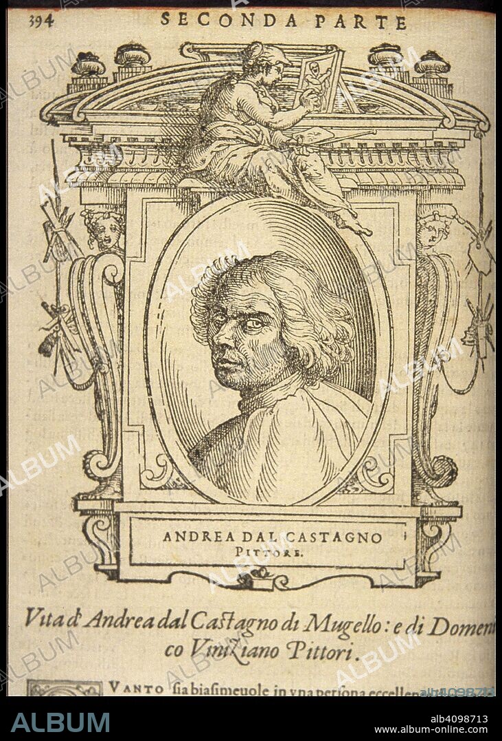 Andrea del Castagno. From: Giorgio Vasari, The Lives of the Most Excellent Italian Painters, Sculptors, and Architects.