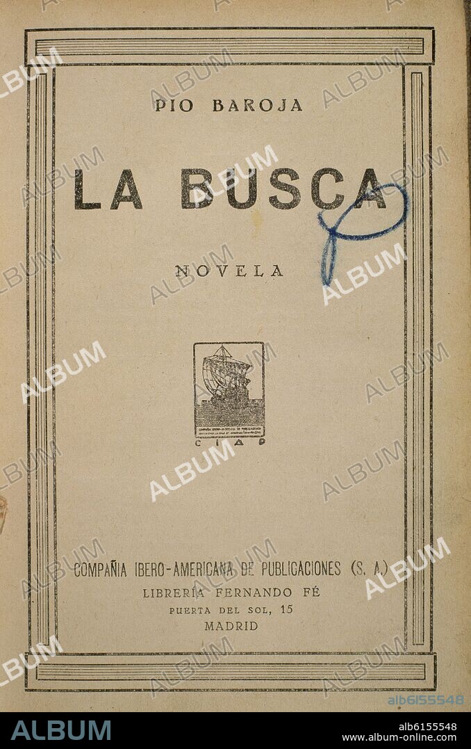 PIO BAROJA Y NESSI (1872-1956) ESCRITOR. LA BUSCA 1904 4/17000.