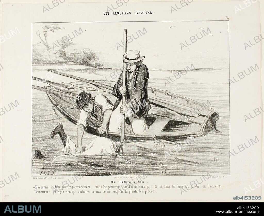 HONORé-VICTORIN DAUMIER. Man Overboard! "- Harpoon him more firmly!.... we can't get him otherwise! And you, hold his legs up in the air, that's very important.... There is nothing in the world that makes you catch a cold faster than by getting your feet wet," plate 14 from Les Canotiers Parisiens. Honoré Victorin Daumier; French, 1808-1879. Date: 1843. Dimensions: 205 × 261 mm (image); 264 × 340 mm (sheet). Lithograph in black on white wove paper. Origin: France.
