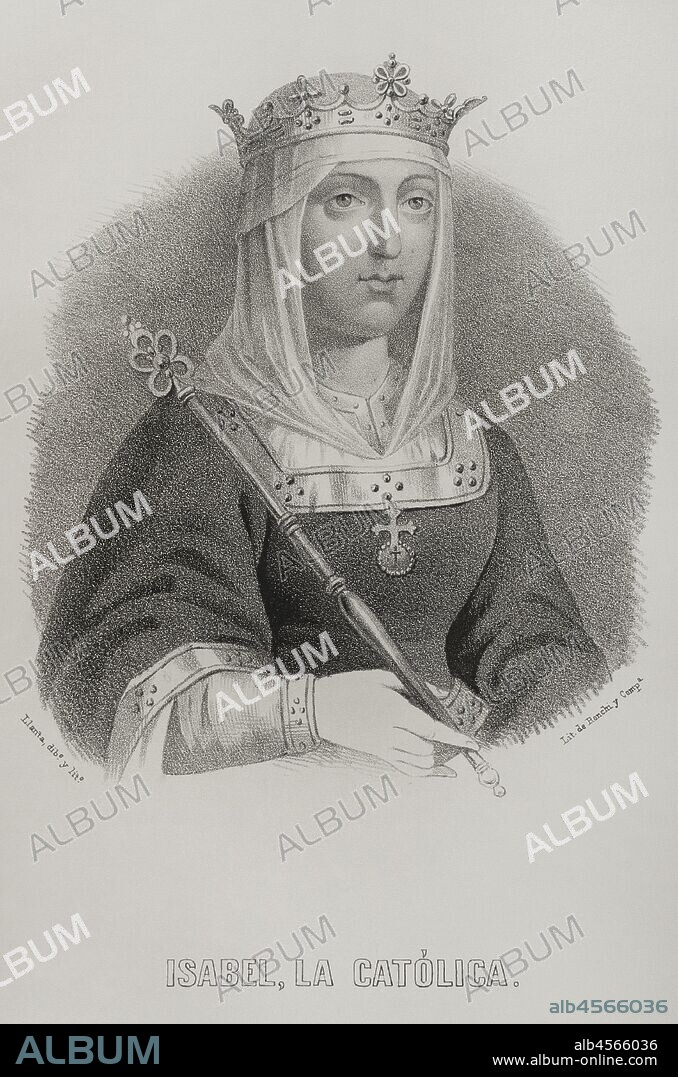 Isabel I de Castilla (1451-1504). Reina de Castilla (1474-1504). Esposa de Fernando I de Aragón. Dibujo por Llanta. Litografía. Crónica General de España. Historia Ilustrada y Descriptiva de sus Provincias. Aragón, 1866. Biblioteca Histórico Militar de Barcelona, Cataluña, España.