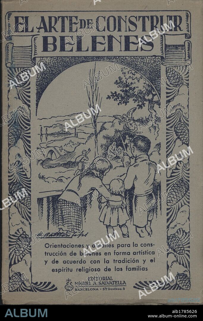 Portada del libro de trabajos manuales EL ARTE DE CONSTRUIR BELENES. Dibujos de A. Batllori Galofré. Editado en Barcelona en 1942.