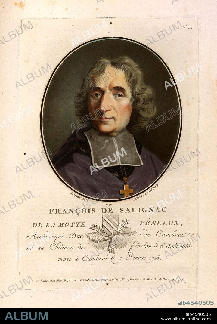 François Salignac de la Motte Fénelon, François de Salignac of La Mothe-Fénelon, Archbishop of Cambrai, signed: Sergent (del.); Mme. De Cernel (sculp.); chez Blin, C no. 35, Sergent, Antoine Louis François (del.);, Cernel, Marie-Louise-Suzanne Champion de (sc.); Blin (chez), Antoine François Sergent-Marceau: Portraits des grands hommes, femmes illustres et sujets mémorables de France: gravés et imprimés en couleurs. Dédié au Roi. Bd. 1. Paris: chez Blin, Imprimeur en Taille-Douce, [1786-1792].