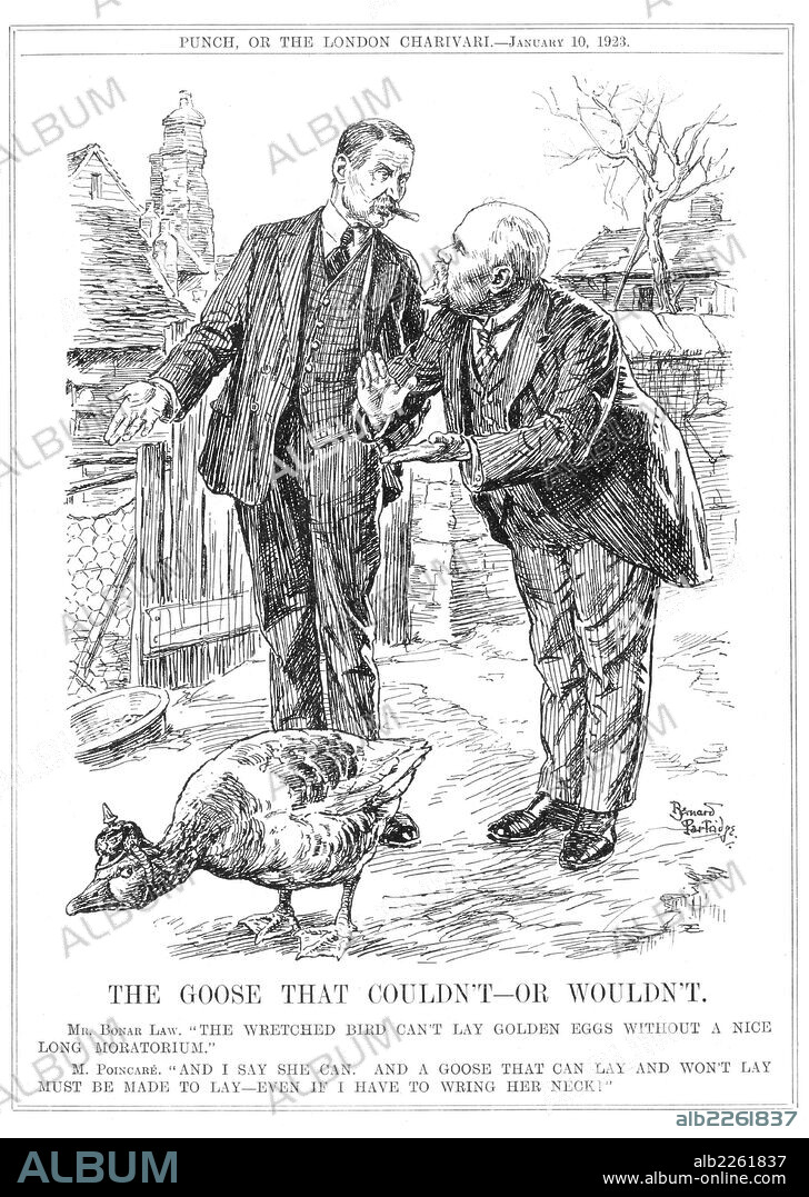 Arthur Bonar Law (1858 - 1923) Canadian - born Scottish Unionist statesman, British Prime Minister 1922 - 1923, trying to persuade the French Prime Minister, Raymond Poincare, to give time for Germany, the Golden Goose, to pay reparations. Cartoon by Bernard Partridge from "Punch", London.