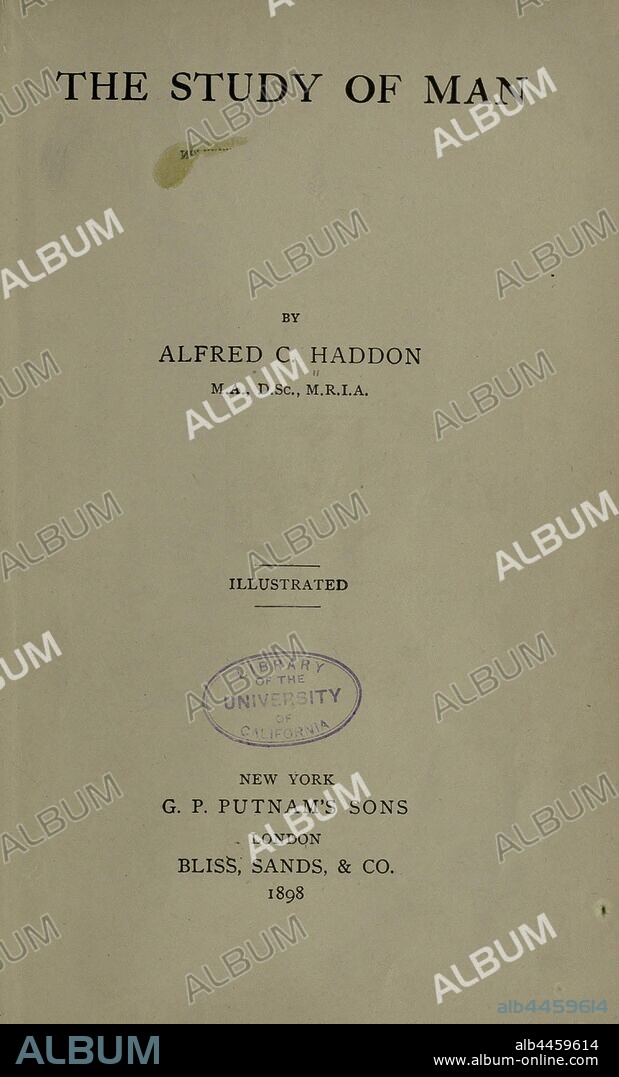 The study of man : Haddon, Alfred C. (Alfred Cort), 1855-1940.