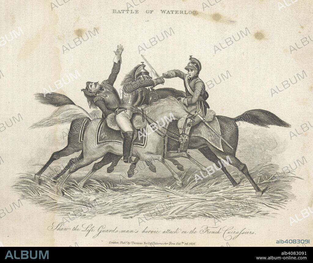 CHRISTOPHER KELLY. Shaw the Life Guards-man. Shaw the Life Guards-man's heroic attack on the French Cuirassiers.Corporal John Shaw (1789-1815) was a celebrated pugilist and regarded as a contender for the boxing championship of England. He was killed at the Battle of Waterloo. History of the French Revolution, and of the wars produced by that event. T. Kelly: London, 1820-22. Source: 9525.f.1 volume 2, opposite 95. Language: English.