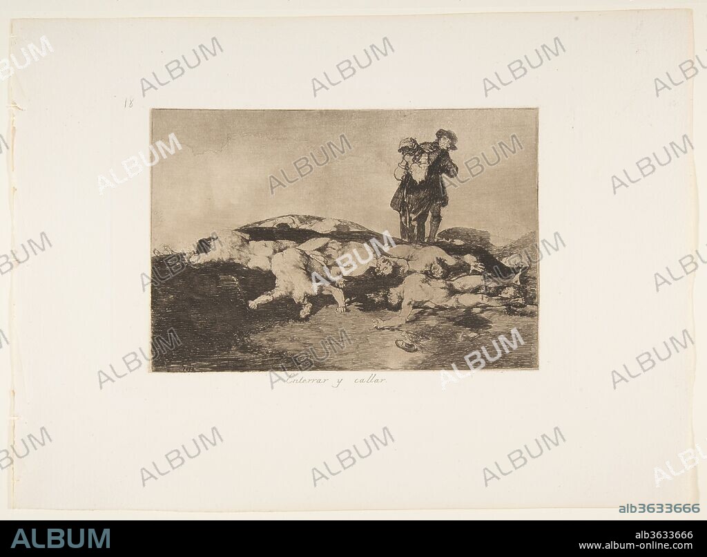 Plate18 from 'The Disasters of War' (Los Desastres de la Guerra): 'Bury them and keep quiet.' (Enterrar y callar.). Artist: Goya (Francisco de Goya y Lucientes) (Spanish, Fuendetodos 1746-1828 Bordeaux). Dimensions: Plate: 6 5/16 × 9 1/4 in. (16.1 × 23.5 cm)
Sheet: 9 15/16 × 13 7/16 in. (25.2 × 34.2 cm). Series/Portfolio: Disasters of War. Date: 1810-20, published 1863.
