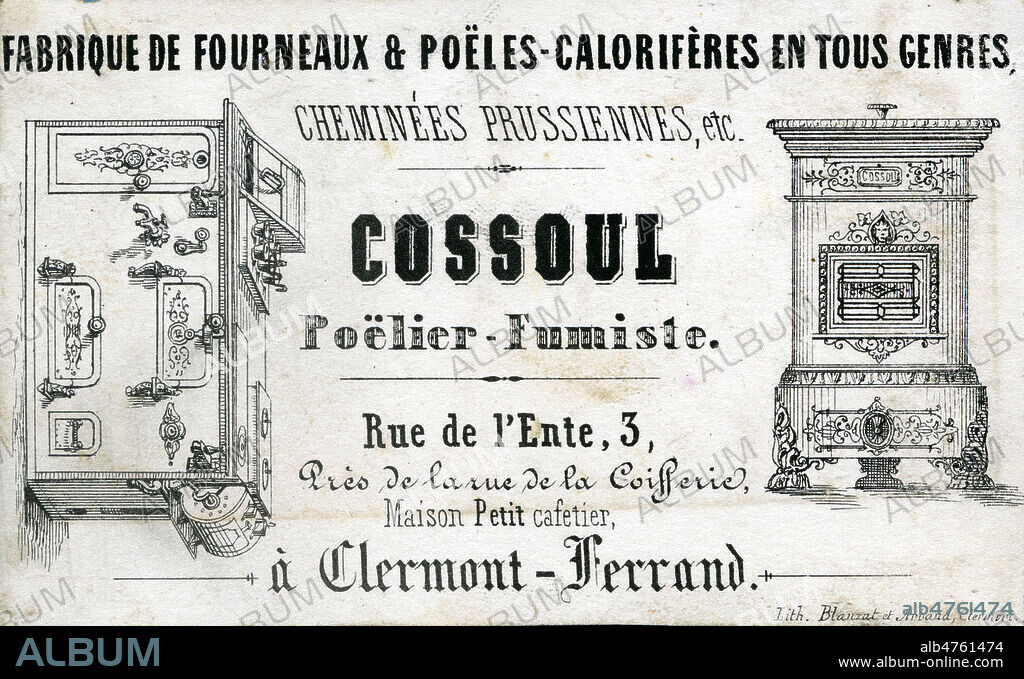 'Fabrique de fourneaux et poeles caloriferes en tous genres, cheminees prussiennes, etc.. COSSUL poelier-fumiste a Clermont-Ferrand'. Carte publicitaire fin 19eme s. Illustration anonyme. Credit : Collection IM/KHARBINE-TAPABOR.