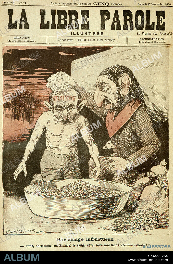 'Savonnage infructueux : juifs, chez nous, le sang, seul, lave une tache comme celle-la !!!' : un juif se lave avec son or. Caricature de CHANTECLAIR (1857-1938)(pseudo Lucien Emery) en couverture de La libre Parole illustree du 17 novembre 1894. Credit : Collection KHARBINE-TAPABOR.