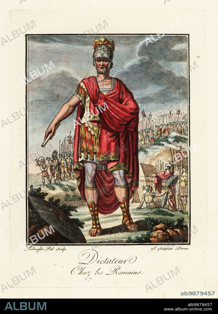 Dictator in military uniform, ancient Rome. Wearing galea or helmet, breastplate, paludamentum cloak, tunic, short trousers or sagulum gregale, and caligae hobnail boots. In front of a legion of soldiers with signifers and buccinators. Dictateur chez les Romains. Handcoloured copperplate drawn and engraved by L. Labrousse, artist of Bordeaux, under the direction of Jacques Grasset de Saint-Sauveur from his Lantique Rome, ou description historique et pittoresque, Ancient Rome, or historical and picturesque description, Chez Deroy, Paris, 1796.