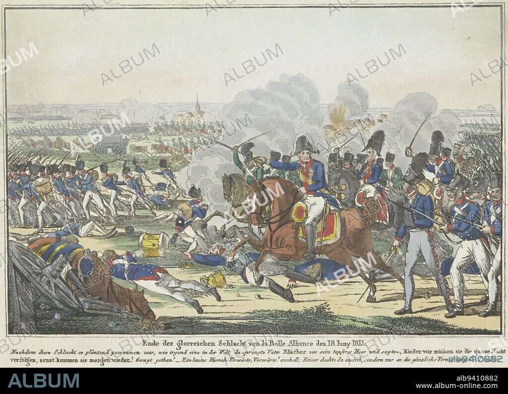 General Von Blücher leads Prussian troops in victory at the Battle of La Belle Alliance, better known as the Battle of Waterloo, June 18, 1815. With two-line caption in German, Von Blücher leads the Prussian troops in the battle of Waterloo, 1815 Ende der glorreichen Schlacht von la Belle Alliance den 18 Iuny 1815 , print maker: anonymous, publisher: Friedrich Campe, (mentioned on object), print maker: Germany, publisher: Neurenberg, 1815, paper, etching, h 185 mm × w 255 mm.