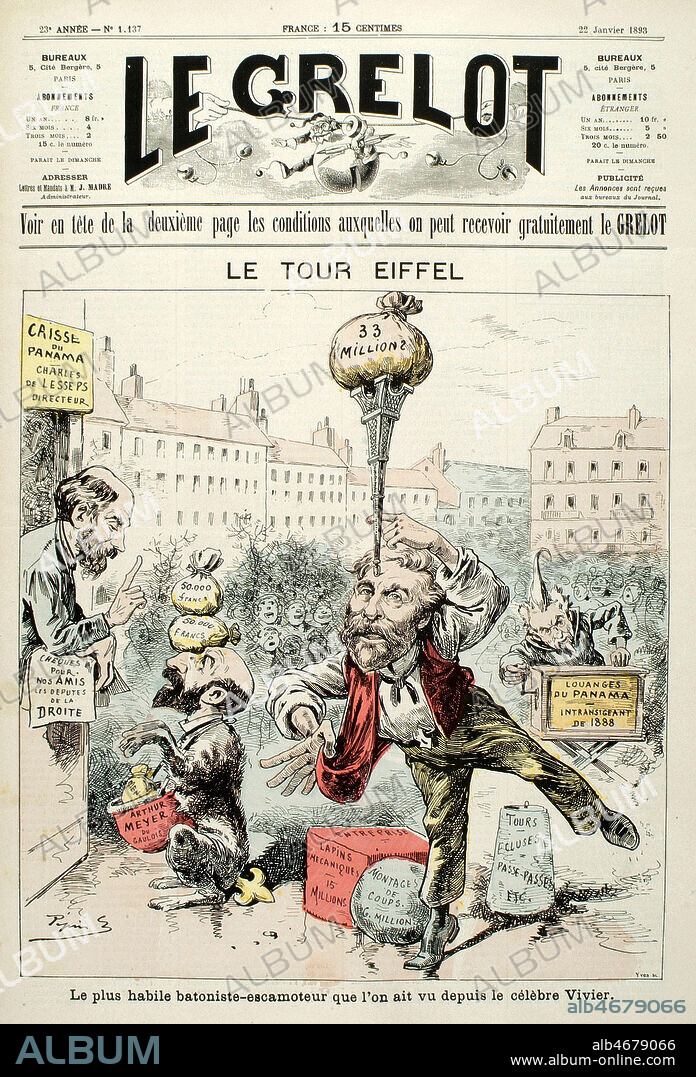 La tour Eiffel. Gustave EIFFEL le plus habile batoniste-escamoteur que l'on ait vu depuis VIVIER. Charles de LESSEPS, Henri ROCHEFOERT, Arthur MEYER. Caricature de PEPIN (ne en 1842) pour Le Grelot du 22/01/1893. Credit : Collection KHARBINE-TAPABOR.