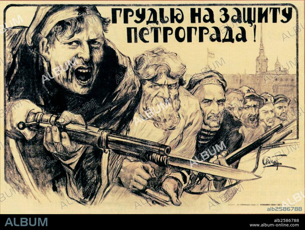 Stand Up for Petrograd!', poster, 1919. Propaganda poster exhorting workers and soldiers to defend the city of Petrograd (St Petersburg) against the counter-revolutionary forces in the civil war that erupted after the Russian Revolution. .