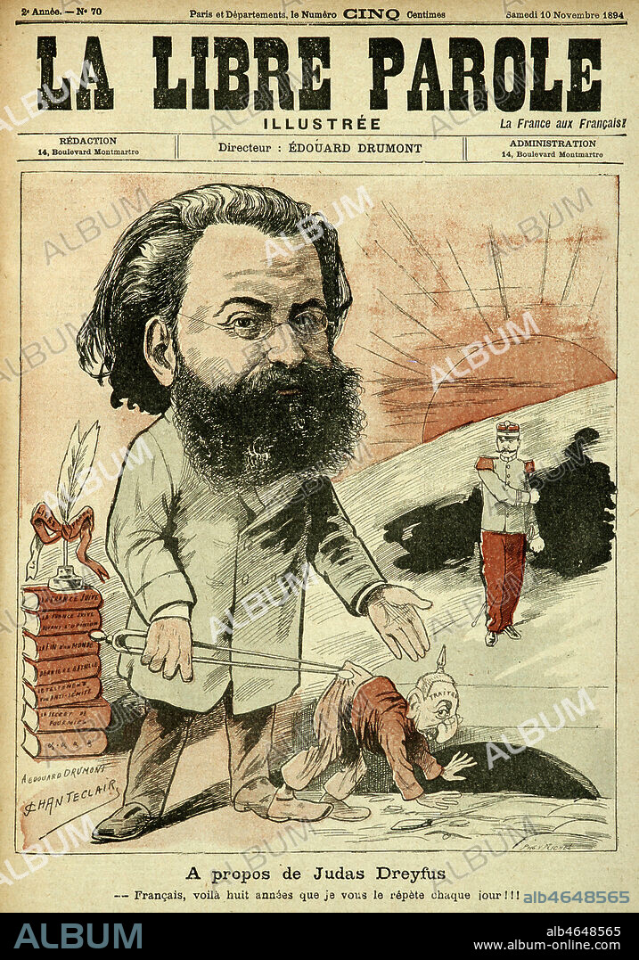 'A propos de Judas Dreyfus : Francais, voila huit annees que je vous le repete chaque jour !!!' : Edouard DRUMONT (1844-1917) jette a l'egout DREYFUS (1859-1935) qui porte un casque allemand, signe de sa trahisonenvers la France. Caricature de CHANTECLAIR (1857-1938)(pseudo de Lucien Emery) en couverture de La libre Parole illustree n°70 du 10 novembre 1894. Credit : Collection KHARBINE-TAPABOR.