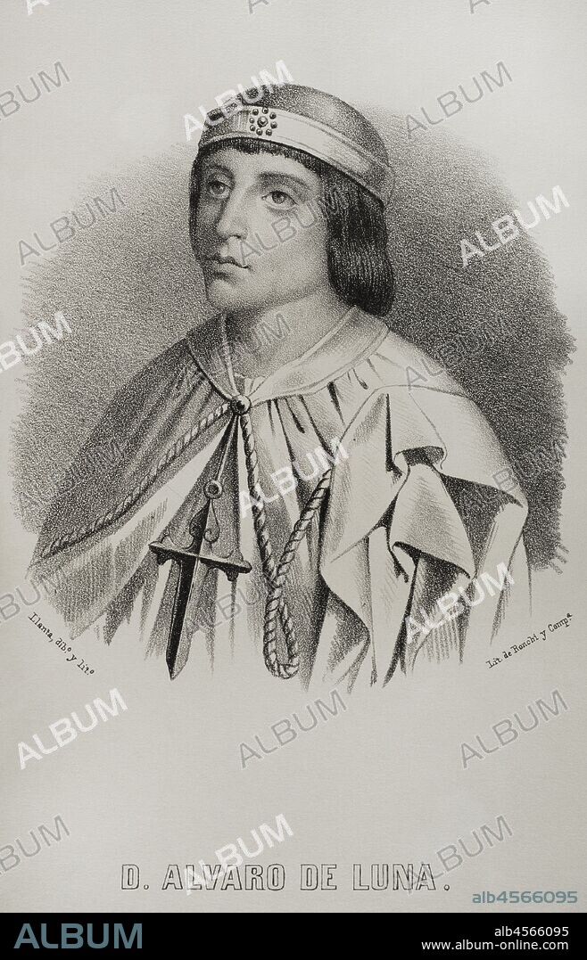 Alvaro de Luna (1390-1453). Castilian nobleman. Constable of Castile, Grand Master of the Order of Santiago and Favourite of King John II of Castile. Portrait. Illustration by Santiago Llanta. Lithography. Cronica General de Espa–a, Historia Ilustrada y Descriptiva de sus Provincias. Aragon, 1866.