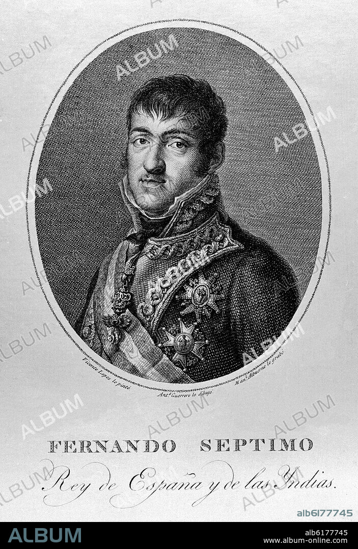 VICENTE LOPEZ PORTAÑA. RETRATO DE FERNANDO VII REY DE ESPAÑA Y DE LAS INDIAS - GRABADO POR MANUEL ALBUERNE - S XIX.