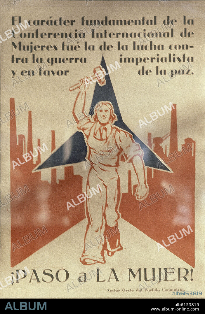 PASO A LA MUJER CARTEL PROPAGANDA REPUBLICANA- LA MUJER EN FAVOR DE LA PAZ.