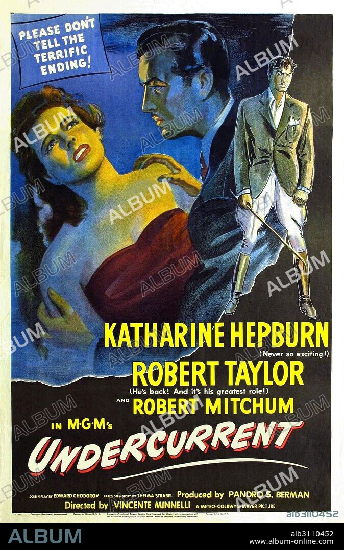 Poster of UNDERCURRENT, 1946, directed by VINCENTE MINNELLI. Copyright M.G.M.