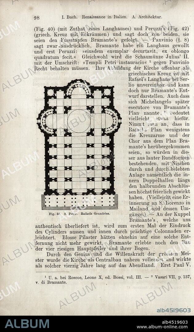S. Peter. Rafael's floor plan, Floor plan of St. Peter's Basilica or St. Peter in the Vatican, Fig. 40, p. 98, 1867, Jacob Burckhardt; Wilhelm Lübke: Geschichte der neueren Baukunst. Stuttgart: Verlag von Ebner & Seubert, 1867.