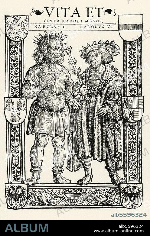 Karl I. der Große, König der Franken (768-814), römischer Kaiser (seit 800). 2.4.747 - Aachen 28.1.814. Karl der Große und Karl V. Holzschnitt, Anton Woensam zugeschrieben. Titelblatt zu: Einhard, Vita et Titelblatt zu: Einhard, Vita et gesta Karoli Magni, ed. Hermann von Neuenar, Köln (J.Soter) 1521.