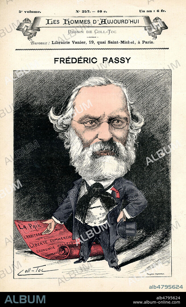 Frederic PASSY (1822-1912) Predident de la Societe francaise des Amis de la Paix. Caricature de COLL-TOC vers 1885 pour Les Hommes d'Aujourd'hui n°257. Credit : Collection Jonas/Kharbine-Tapabor.