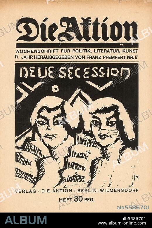 Zeitschriften:. Die Aktion, Wochenschrift für Politik, Literatur und Kunst, hrsg. von Franz Pfemfert, 3. Jg. Berlin-Wilmersdorf, Nr. 17 (25.4.1914). Titelseite: "Neue Sezession". Holzschnitt.