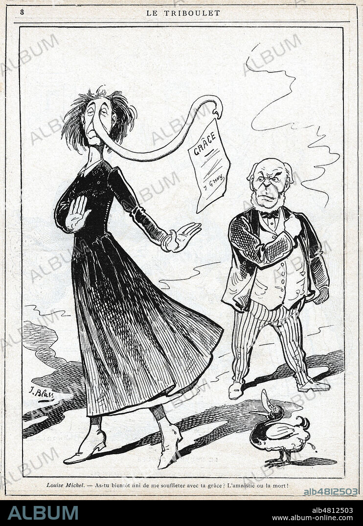 Louise MICHEL (1830-1905) a Jules GREVY (1807-1891). As-tu bien fini de me souffleter avec ta grace. L'amnistie ou la mort. Caricature de J.BLASS (1847-1892) pour la revue satirique royaliste Le Triboulet du 24 octobre 1886. Credit : Collection Kharbine-Tapabor.