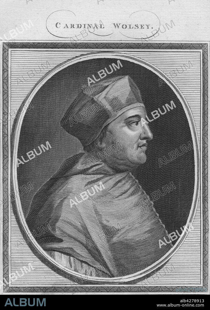 'Cardinal Wolsey', 1785. Cardinal Thomas Wolsey (1473-1530), Archbishop of York, Lord Chancellor of England, English bishop, statesman and a cardinal of the Catholic Church. Almoner in the court of Henry VIII. From "The History of England" by Paul de Rapin-Thoyras. [Harrison, London, England].