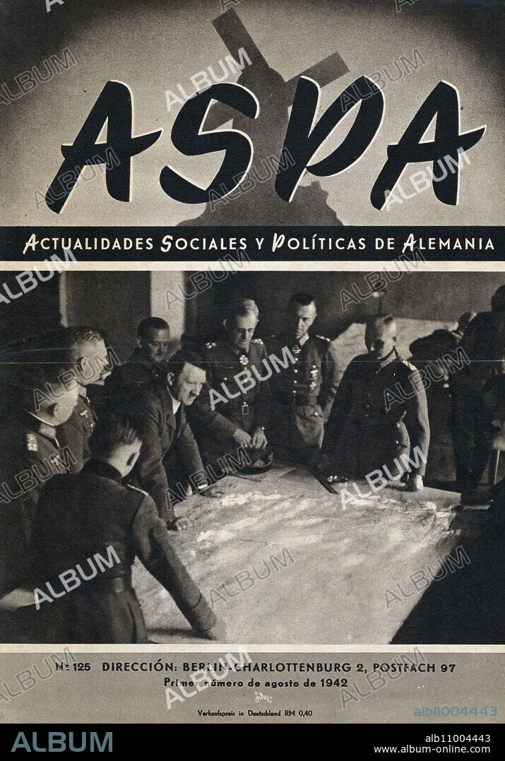 Segunda guerra mundial (1939-1945). Portada de la revista Aspa, editada en Berlin, año 1942. Reunión de Adolf Hitler (1889-1945) y su estado mayor del ejército planeando nuevas operaciones.