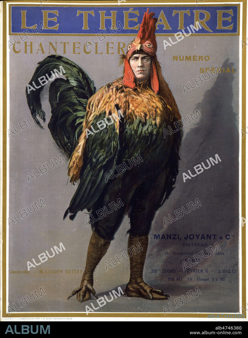 Lucien GUITRY (1860-1925) dans le role de Chantecler d'Edmond ROSTAND (1868-1918). Couverture du Theatre du 02/1910. Credit : Collection KHARBINE-TAPABOR.