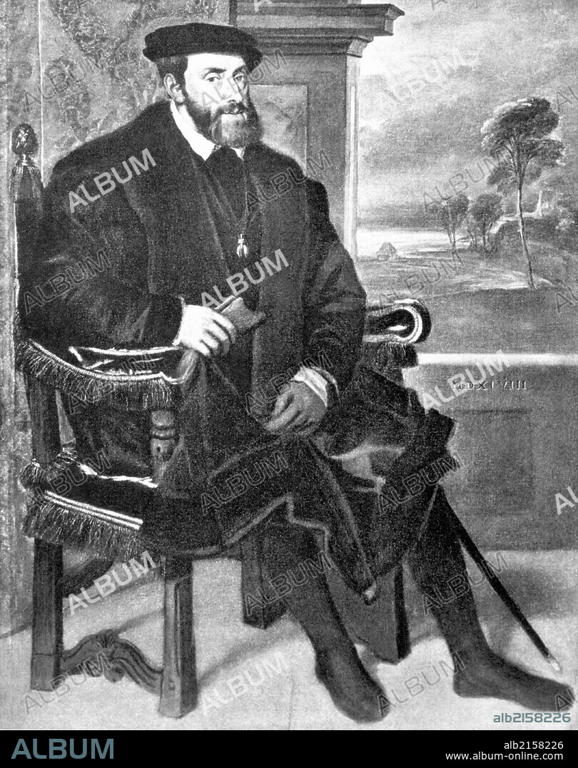 Charles V, Emperor of The Holy Roman Empire.